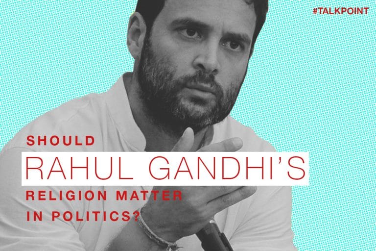 Rahul Gandhi should know that wearing religion on his sleeve comes at a cost