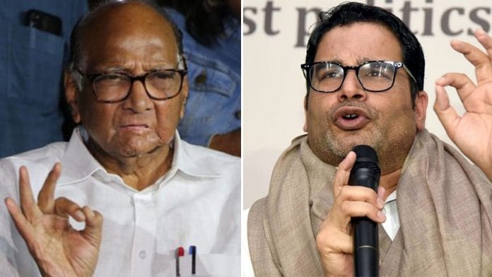 File photos of Sharad Pawar and Prashant Kishor | Suraj Singh Bisht, The Print & ANI