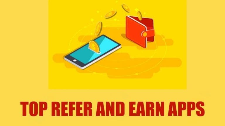 Best Refer and Earn Apps in India 2021, do make the most of them 