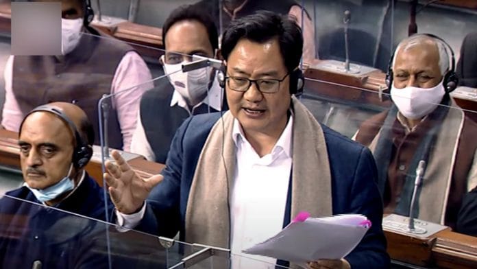 Union Minister of Law and Justice Kiren Rijiju in the Lok Sabha Monday | ANI