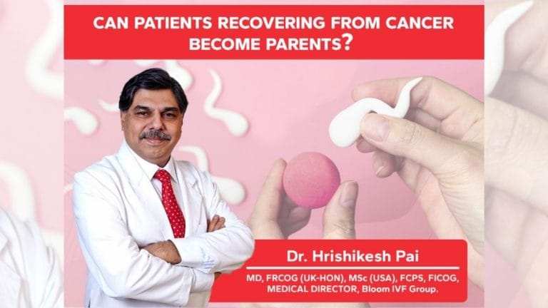 Patients recovering from cancer can become parents, says Dr Hrishikesh Pai