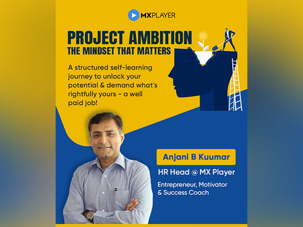 MX Player's Project Ambition aims to raise aspirations of fresh graduates from Tier 2,3 cities to grow and increase their earning capabilities