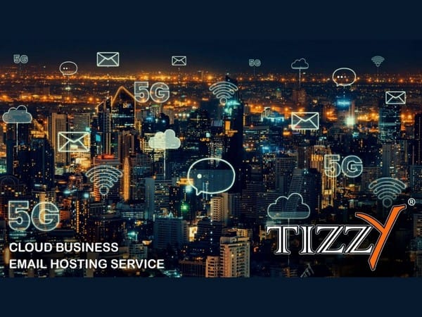Premier Email hosting services at pocket prices with Tizzy cloud Email service