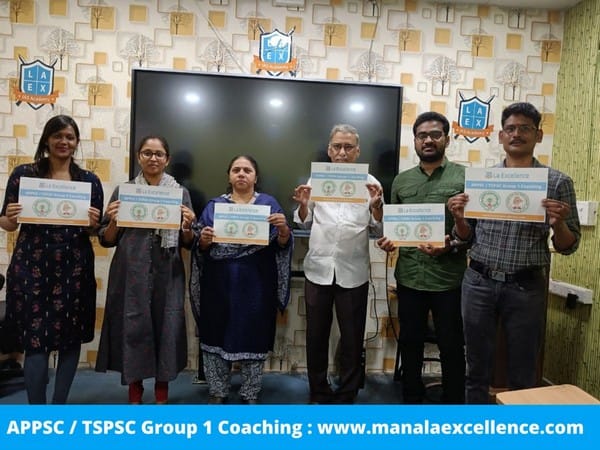 La Excellence announces the launch of the Group-1 course for civil services aspirants wanting to crack TSPSC and APPSC exams in Telangana & Andhra Pradesh