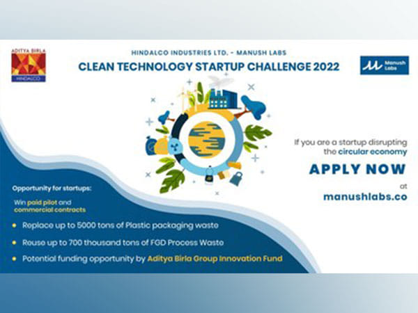 Aditya Birla Group's Hindalco Ind Ltd and Manush Labs launch 'Cleantech Startup challenge 2022' 