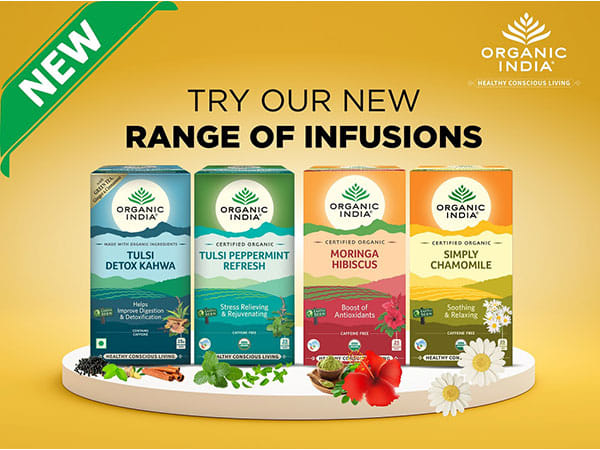 Embracing healthy and conscious living, Organic India launches new varieties of tea and infusion