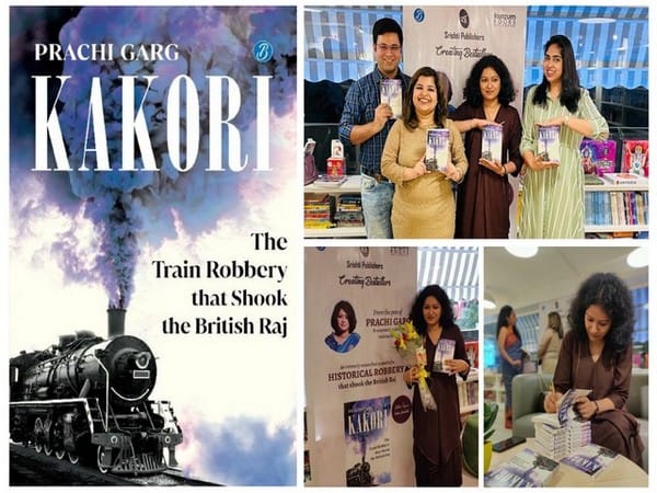 Prachi Garg's extensively-researched historical non-fiction KAKORI