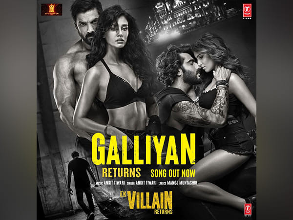 'Ek Villain Returns': First song of film 'Galliyan Returns' is out now