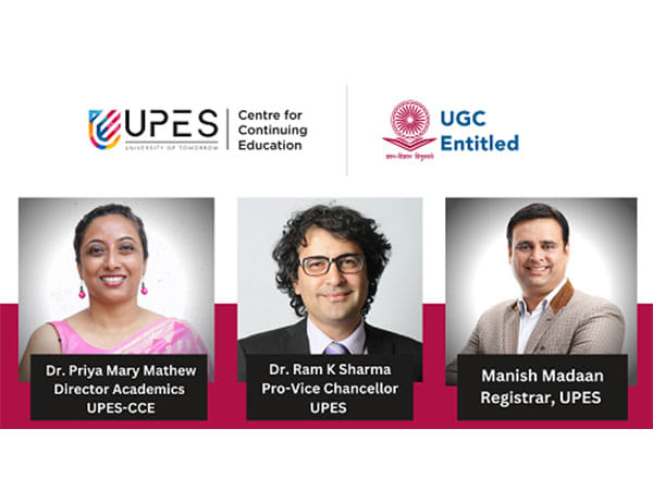 UPES CCE launches 15 new MBA and BBA programs after getting nod from UGC