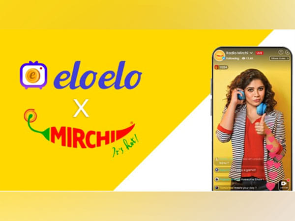 Eloelo ties up with Radio Mirchi to launch exclusive live video shows on Eloelo App with top RJs