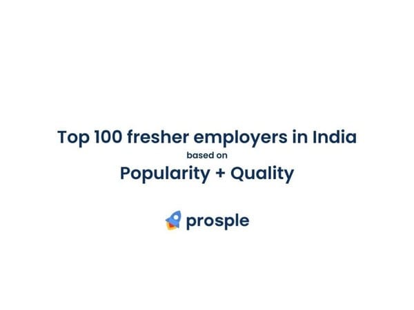 Prosple releases a list of Top 100 fresher employers in India