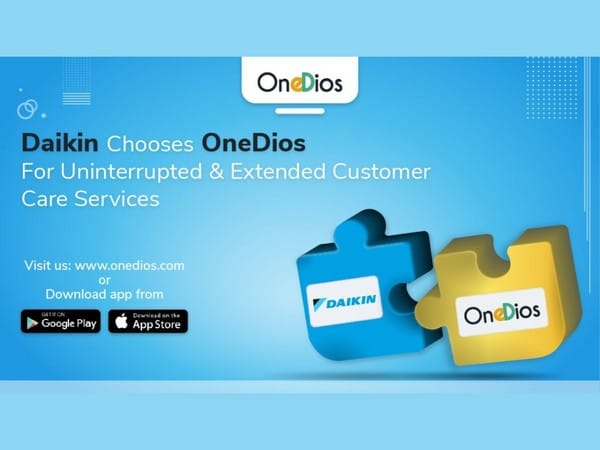 Daikin chooses OneDios for uninterrupted and extended customer care services