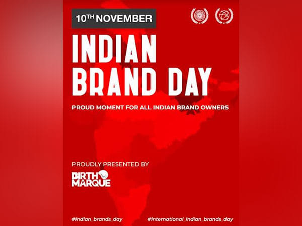 November 10th - 'Indian Brand Day' - proudly Initiated by BIRTH MARQUE