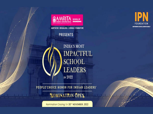 IPN India Forumin association with Amrita Vishwa Vidyapeetham to HONOUR 100 SCHOOL LEADERS from PAN India