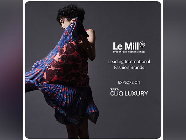 Tata CLiQ Luxury expands its luxury fashion portfolio with the launch of Le Mill