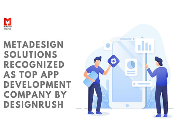 MetaDesign Solutions Recognized as Top App Development Company by DesignRush