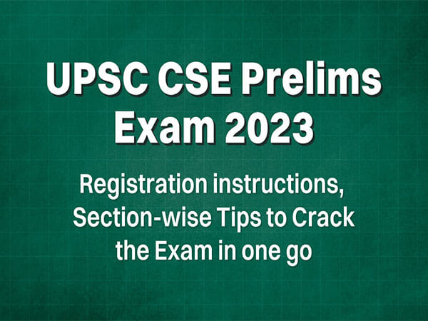 UPSC CSE Prelims Exam 2023: Registration instructions, Go to Resources, Section-wise tips to assure success