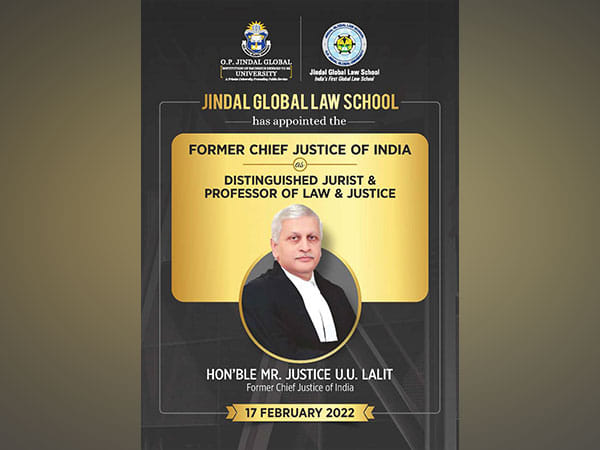Former Chief Justice of India, Justice U.U. Lalit to teach at Jindal Global Law School as a Distinguished Jurist & Professor of Law & Justice