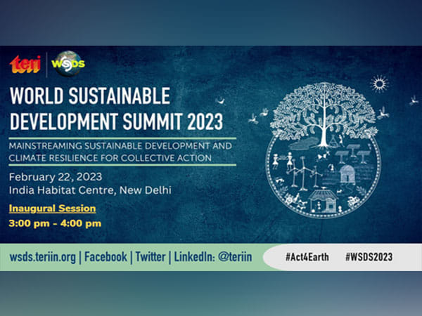 TERI's annual flagship event WSDS to open tomorrow; Guyana Vice President, Union Environment Minister, and COP28 President-Designate to Inaugurate the Event