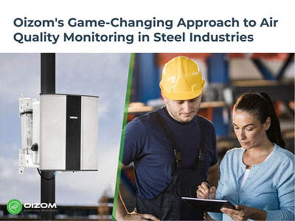 Air Quality Monitoring for steel industries simplified with Oizom