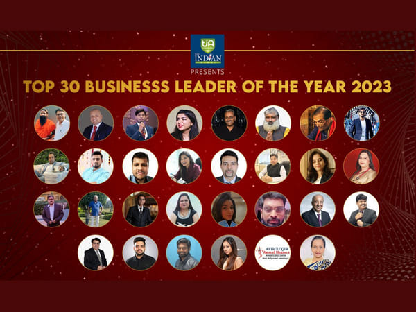 Top 30 Business Leaders of the Year 2023 by The Indian Alert