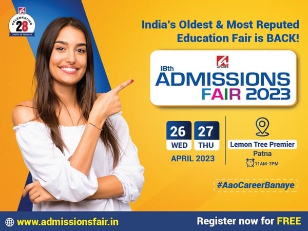 Afairs announces Admissions Fair in Patna, A singular platform to connect with India's Top Universities