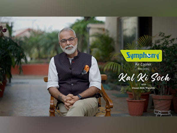 Symphony Limited takes a poetic route 'Kal Ki Soch' towards sustainable living 