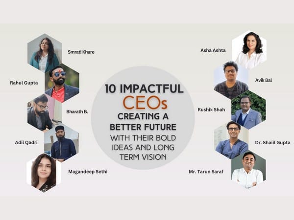 10 impactful CEOs creating a better future with their bold ideas and long-term vision