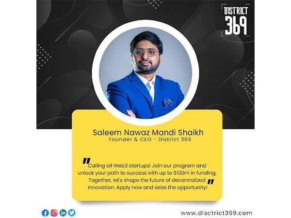 Funding Revolution: D369 by SaleemNawaz Mandi Shaikh Backs Web3 Startups with Potential USD 100 Million Each!