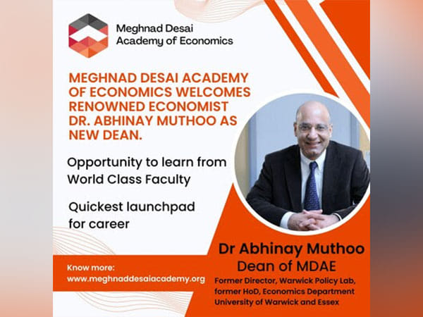 Meghnad Desai Academy of Economics Welcomes Renowned Economist Dr. Abhinay Muthoo as New Dean