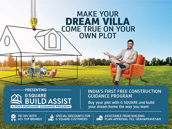 G Square promotes G Square Build Assist, India’s first ever Post Plot Purchase Guidance for easy Villa Construction