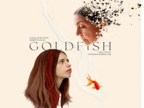  Release date locked for Kalki Koechlin, Deepti Naval's 'Goldfish' 