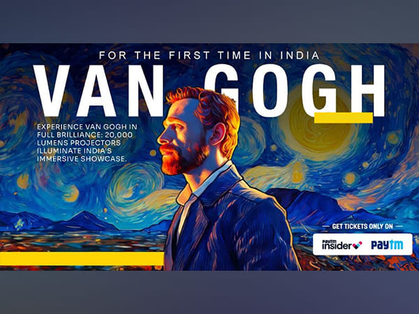 Presenting India's First Real Van Gogh Immersive Experience: Re-Discovering the Genius of Timeless Art through Technology