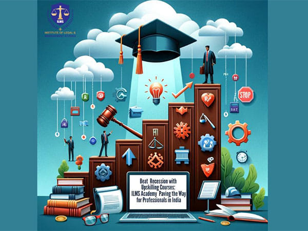 Beat the Recession with Upskilling Courses: How ILMS Academy is Paving the Way for Professionals in India