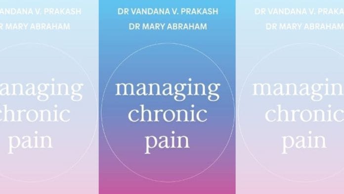 Book cover' of 'Managing Chronic Pain' by Dr Vandana V. Prakash and Dr Mary Abraham | HarperCollins India