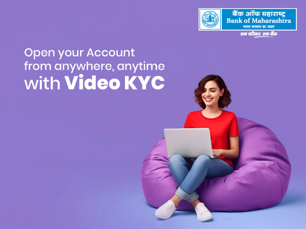 No More Branch Visits: Bank of Maharashtra Remote Account Opening through Video-KYC