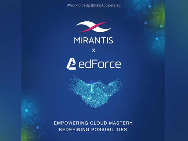 Mirantis Partners with edForce to Revolutionize Cloud-Native Training and Certification Solutions
