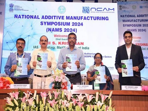 Additive Manufacturing to facilitate advanced level of manufacturing efficiency, help capture new markets: Senior MeitY official