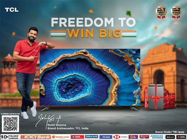 TCL India announces 'Freedom to Win Big' contest as part of its Independence Day campaign; offers chance to win exciting gifts, cashback and more