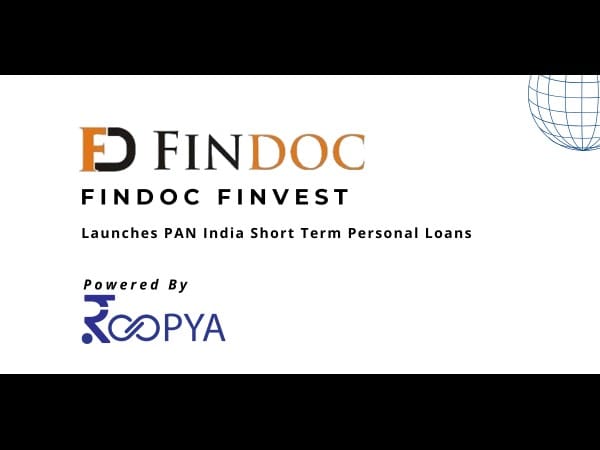 FinDoc Finvest Launches Digital Lending with Short-Term Personal Loans Powered by Latest Technology Stack for Origination, Underwriting and Analytics of Roopya