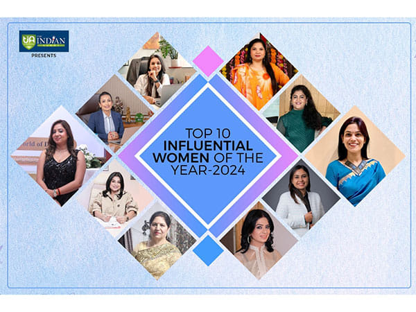 Top 10 Influential Women of the Year 2024 by The Indian Alert
