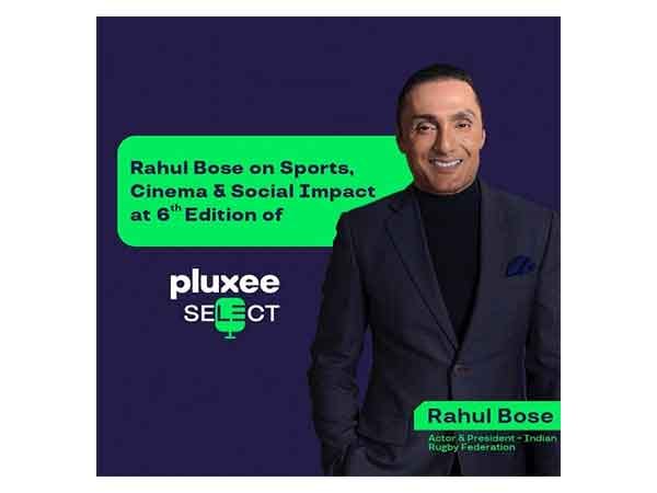 Pluxee Select 6th Edition: Rahul Bose on Passion, Purpose, and Leadership