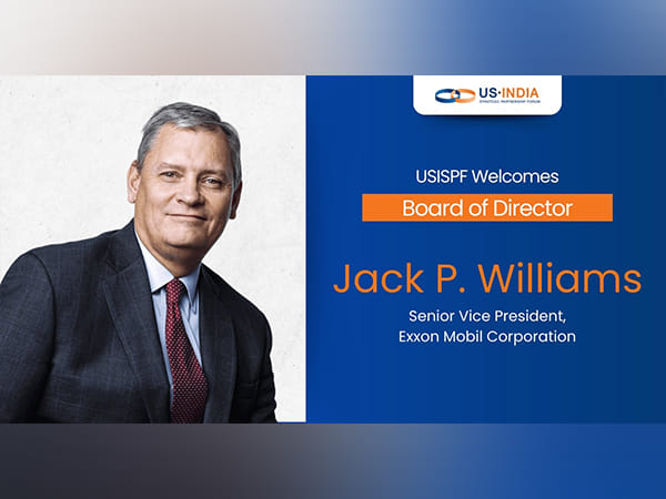 USISPF welcomes ExxonMobil Senior Vice President Jack P Williams on board