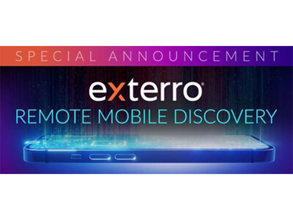 Exterro Disrupts the Status Quo for Mobile Device Investigations