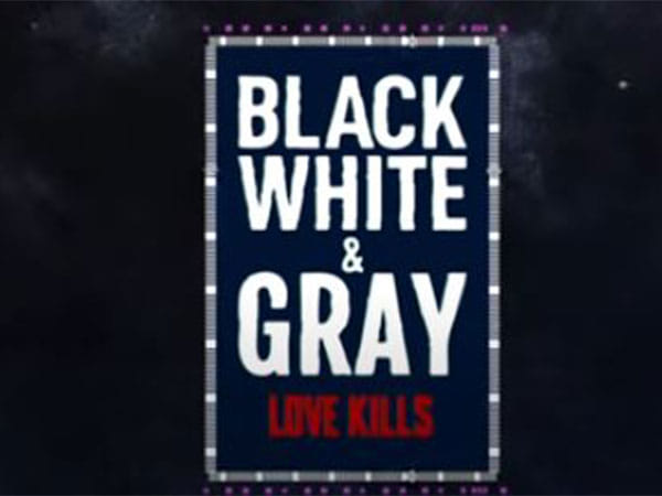 Check out the trailer of 'Black, White & Gray' show