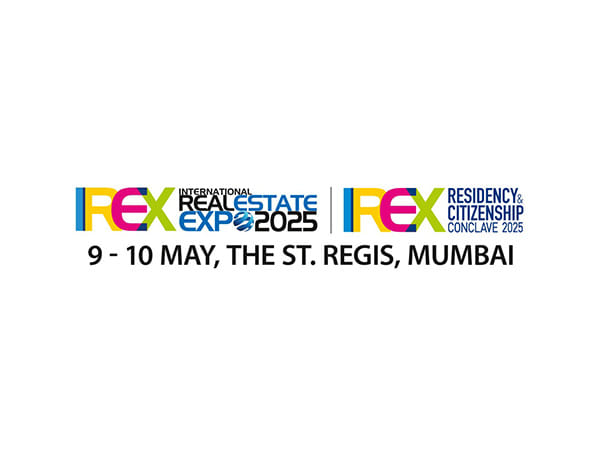 Leading Real Estate & Immigration Companies From 15+ Countries To Participate In IREX Residency & Citizenship Conclave, Mumbai
