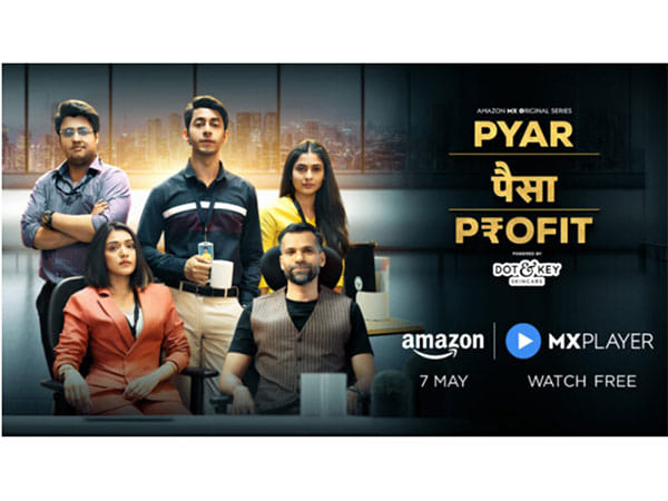 Inspire Films' Next is with Amazon MX Player for 'Pyar, Paisa, Profit'!