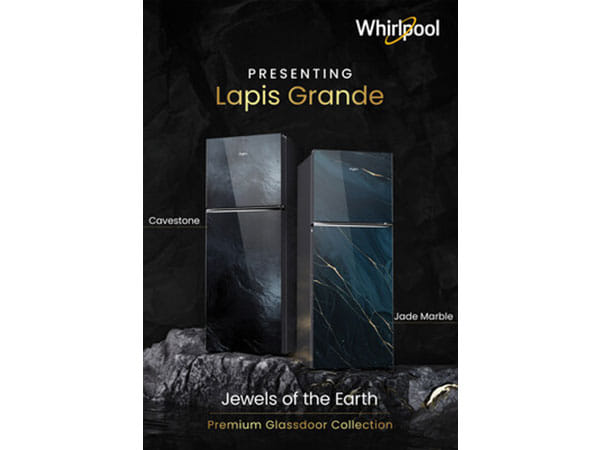 Whirlpool Unveils Lapis Grande - Premium Range of Glass Door Refrigerators: Redefining Modern Home Refrigeration Through Nature-Inspired Design