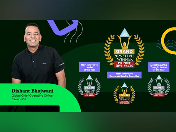 IntouchCX Global Chief Operating Officer Dishant Bhojwani Honored with Prestigious Grand Stevie® for Innovative Customer Service & Thought Leadership