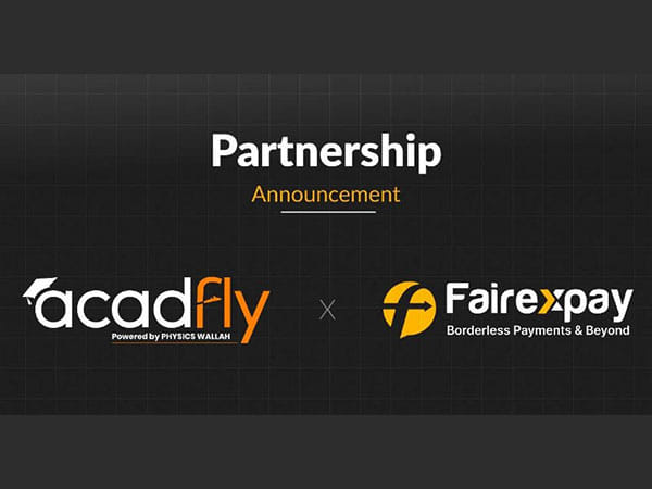 Fairexpay and PhysicsWallah's Acadfly Partner to Provide Student Remittances for Overseas Education